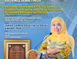 Jatim Raih Penghargaan Provinsi Terfavorit di Ajang Jaksa Garda Desa Award 2026, Gubernur Khofifah: Bukti Komitmen Transparansi dan Akuntabilitas Tata Kelola Desa