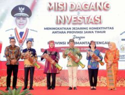 Khofifah Pimpin Misi Dagang Jatim–Kalteng Catat Transaksi Rp2,082 Triliun Lebih, Perkuat Integrasi Pasar Domestik serta Rantai Pasok Antarwilayah