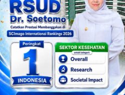 Khofifah Bangga RSUD Dr Soetomo Raih Peringkat Pertama Nasional SCImago International Rankings 2026 Sektor Kesehatan. Bukti  Layanan Kesehatan Jawa Timur Diakui Internasional